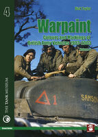 Warpaint Vol 4: Colours and Markings of British Army Vehicles 1903-2003