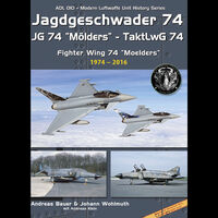 Fighter Wing 74 Molders - Part 2 (1974-2016) by A.Bauer and J.Wohlmuth with A. Klein - Image 1