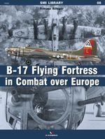 08 - B17 Flying Fortress in Combat over Europe - Image 1