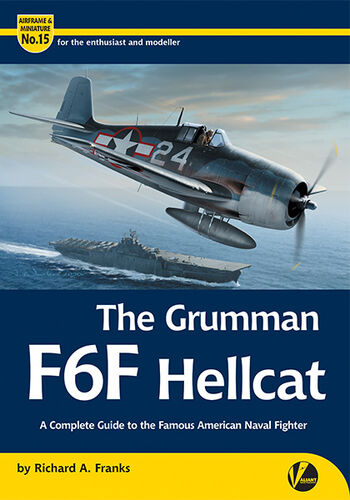 The Grumman F6F Hellcat - Complete Guide by Richard A. Franks - Image 1