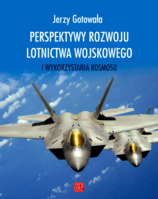 PERSPEKTYWY ROZWOJU LOTNICTWA WOJSKOWEGO I WYKORZYSTANIA KOSMOSU