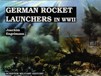 German WWII Rocket Launchers by Joachim Engelmann